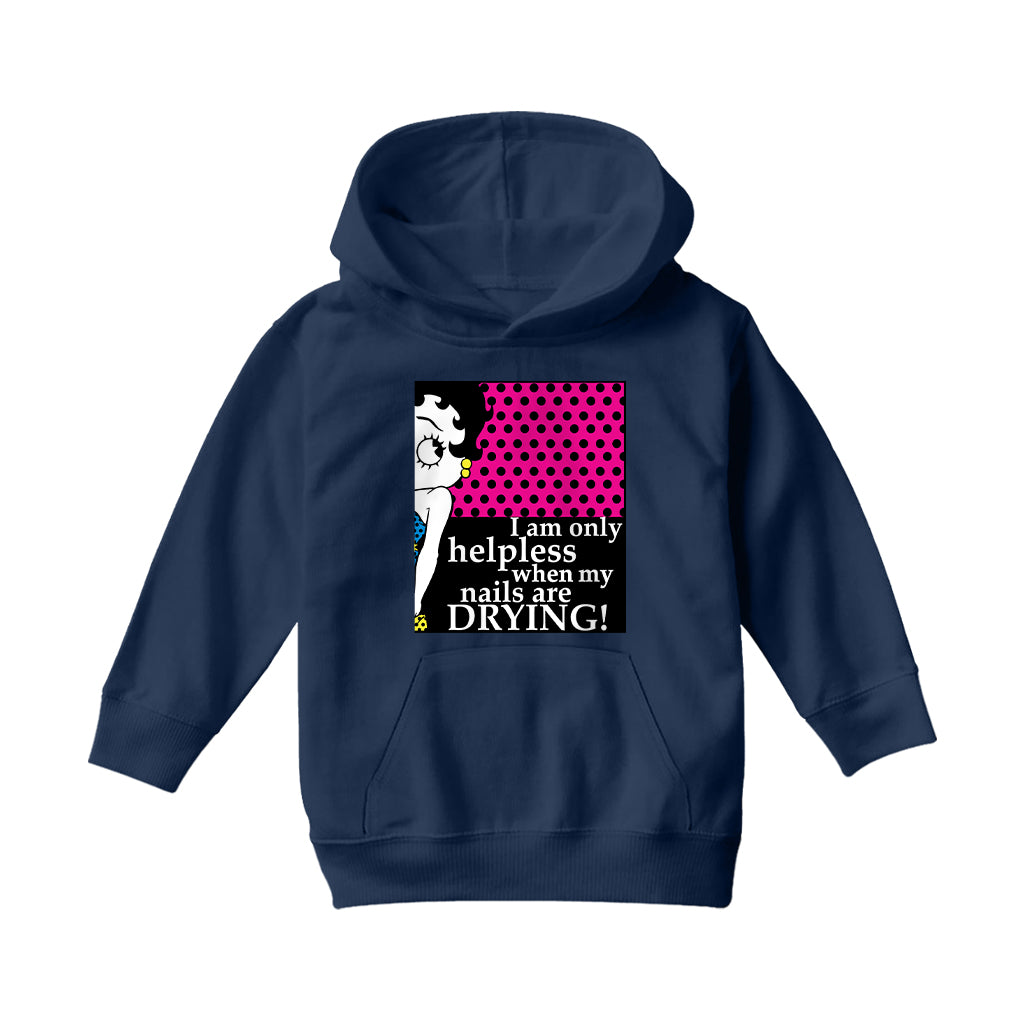 Betty Boop I Am Only Helpless When My Nails Are Drying Kids Hooded Sweatshirt