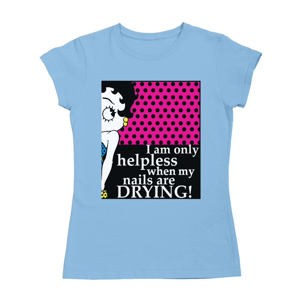 Betty Boop I Am Only Helpless When My Nails Are Drying Women's T-Shirt