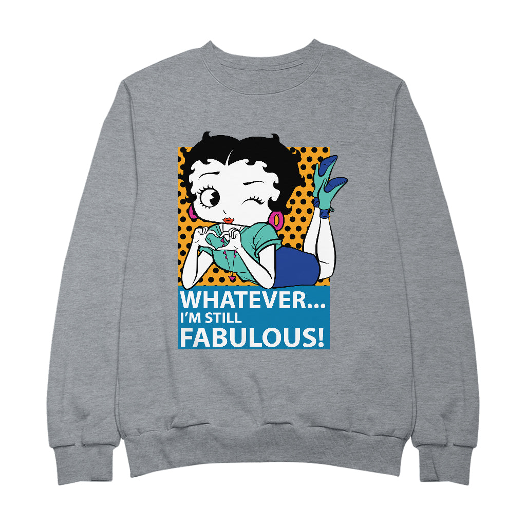 Betty Boop Whatever I'm Still Fabulous! Men's Sweatshirt
