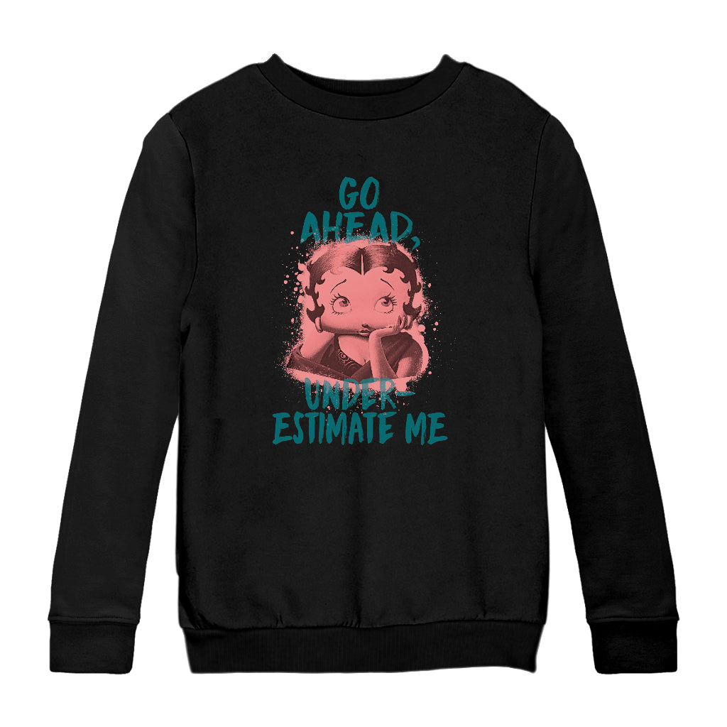 Betty Boop Pin-Up Go Ahead, Underestimate Me Kids Sweatshirt