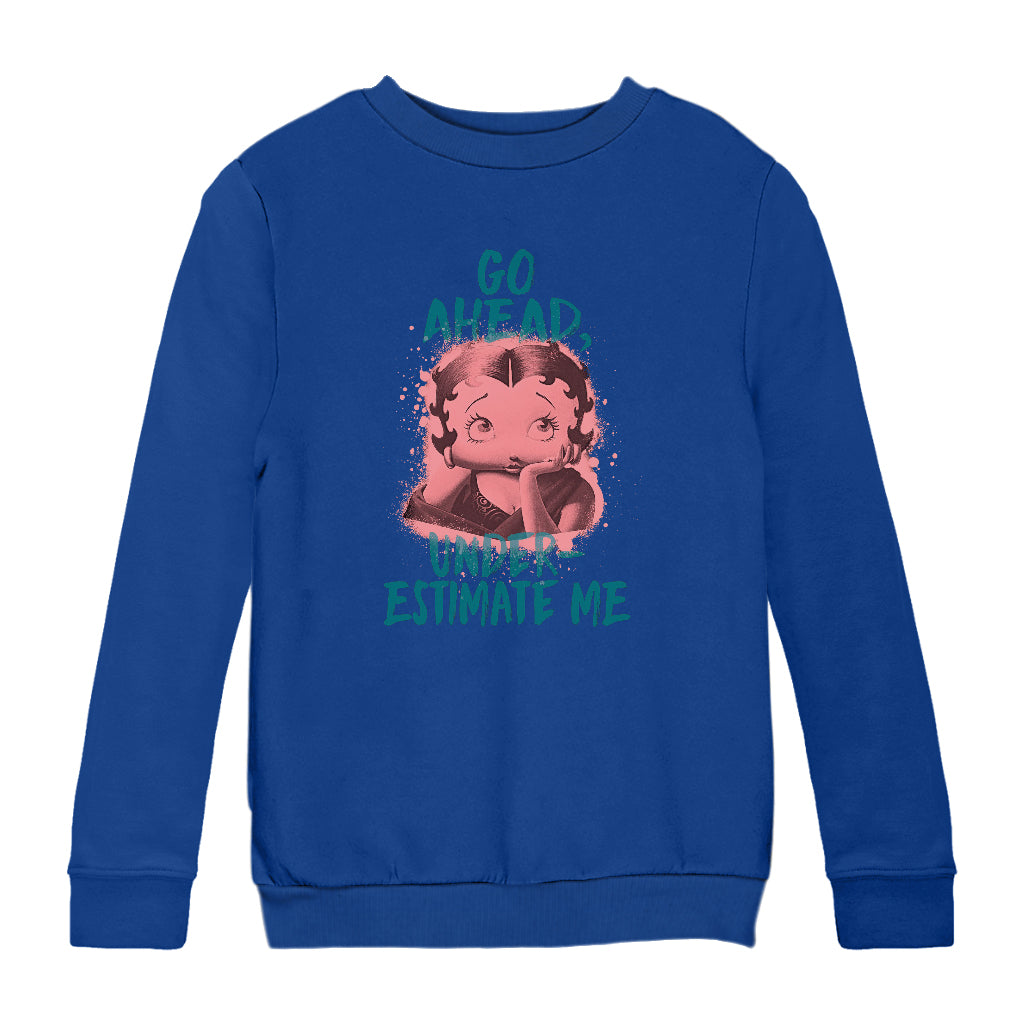 Betty Boop Pin-Up Go Ahead, Underestimate Me Kids Sweatshirt