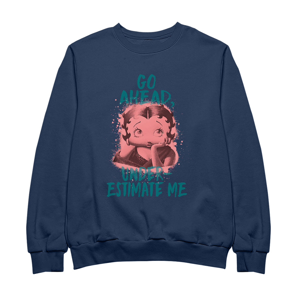 Betty Boop Pin-Up Go Ahead, Underestimate Me Men's Sweatshirt