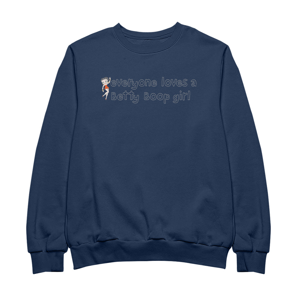 Betty Boop Everyone Loves A Betty Boop Girl Men's Sweatshirt