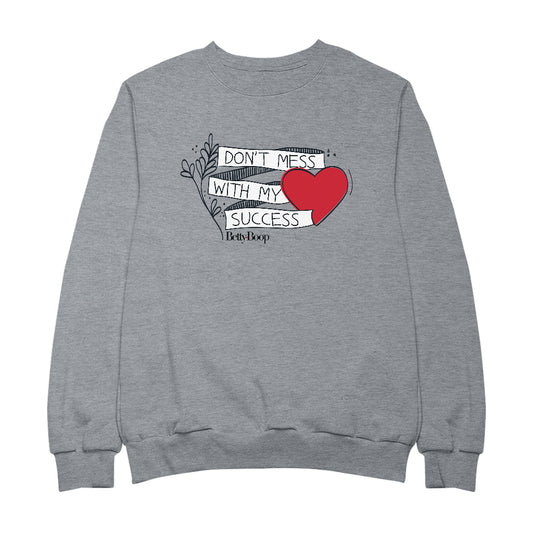 Betty Boop Heart Don't Mess With My Success Women's Sweatshirt