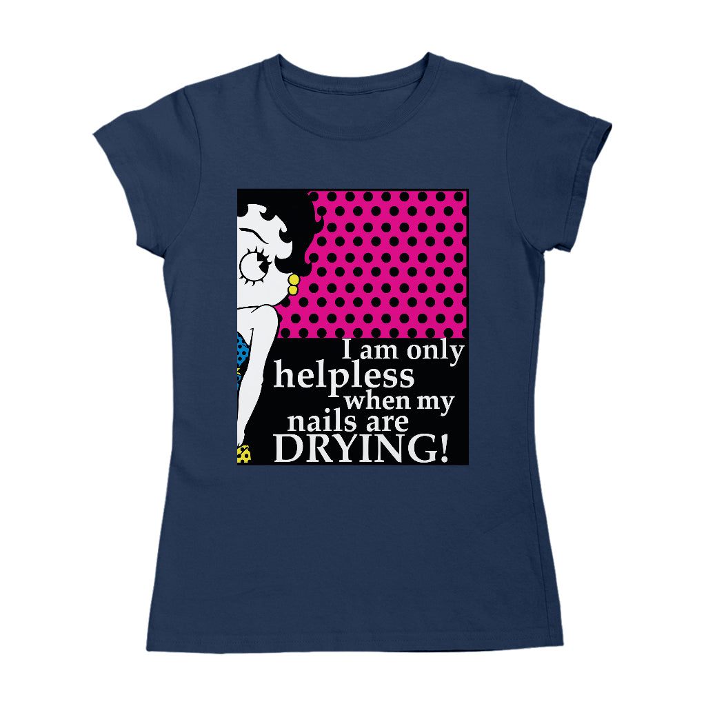 Betty Boop I Am Only Helpless When My Nails Are Drying Women's T-Shirt