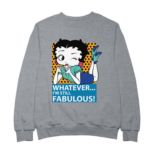 Betty Boop Whatever I'm Still Fabulous! Men's Sweatshirt