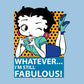 Betty Boop Whatever I'm Still Fabulous! Men's Sweatshirt