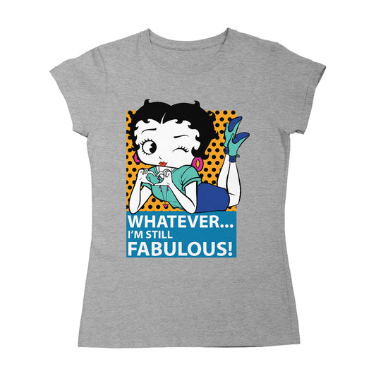 Betty Boop Whatever I'm Still Fabulous! Women's T-Shirt