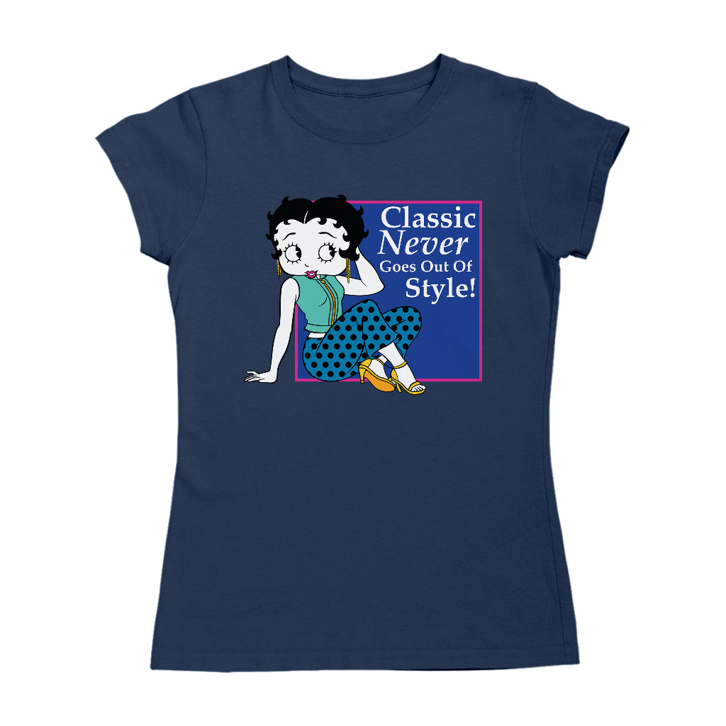 Betty Boop Classic Never Goes Out Of Style! Women's T-Shirt
