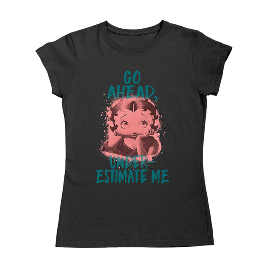 Betty Boop Pin-Up Go Ahead, Underestimate Me Women's T-Shirt