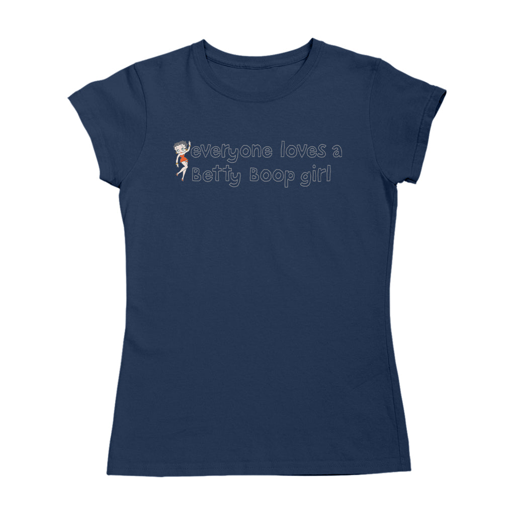 Betty Boop Everyone Loves A Betty Boop Girl Women's T-Shirt